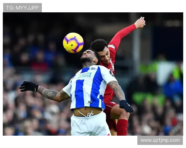 布莱顿新赛季表现亮眼 球队阵容调整助力英超联赛竞争力提升 布莱顿新赛季表现亮眼 球队阵容调整助力英超联赛竞争力提升