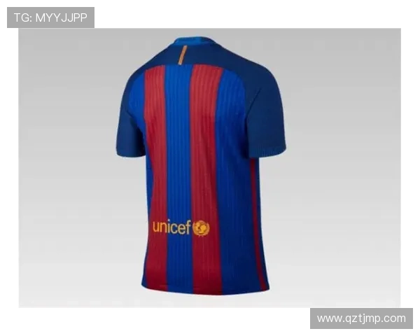 西甲豪门巴萨经典球衣演变与荣耀传承的独特故事 西甲豪门巴萨经典球衣演变与荣耀传承的独特故事